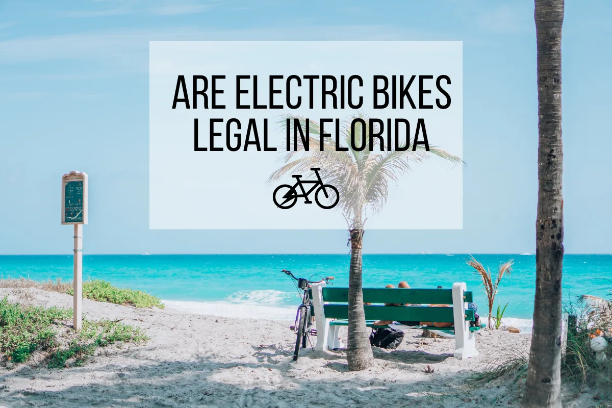 Are Electric Bikes Legal In Florida - E-Bike Laws In Florida