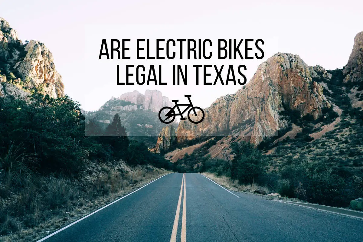Are Electric Bikes Legal In Texas